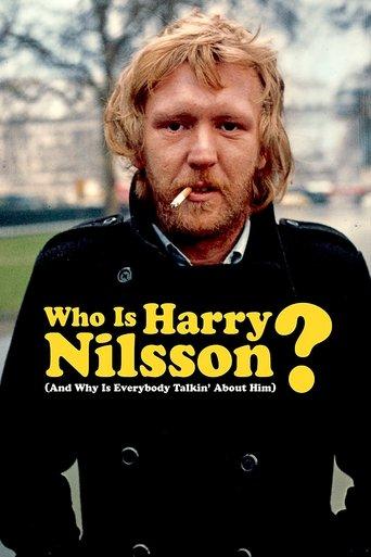 Who Is Harry Nilsson (And Why Is Everybody Talkin' About Him?) film afişi