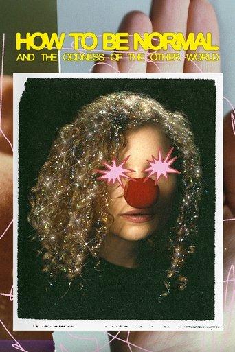 How to Be Normal and the Oddness of the Other World film afişi