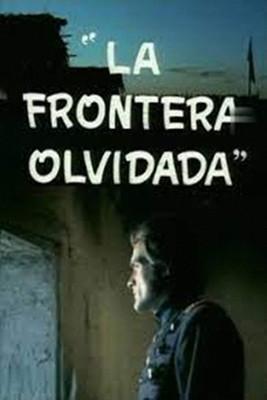 La frontera olvidada film afişi