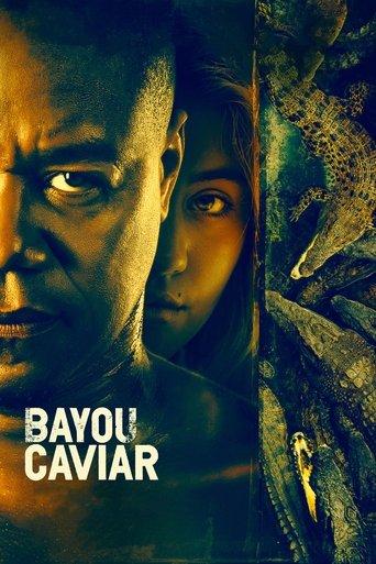 Bayou Caviar film afişi