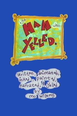 The Man Who Yelled film afişi