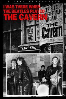 I Was There: When the Beatles Played the Cavern film afişi