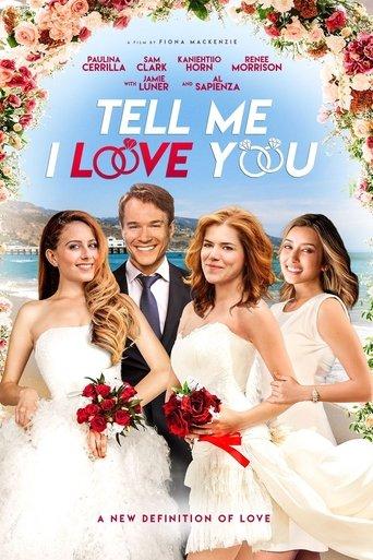 Tell Me I Love You film afişi