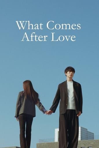 What Comes After Love dizi afişi