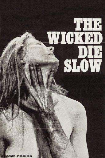 The Wicked Die Slow film afişi