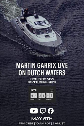 Martin Garrix Live: On Dutch Waters film afişi