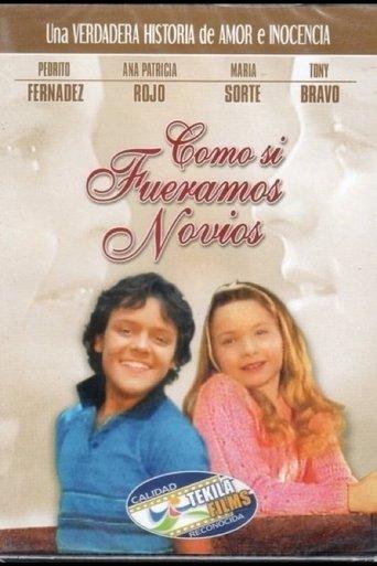 Como Si Fuéramos Novios film afişi