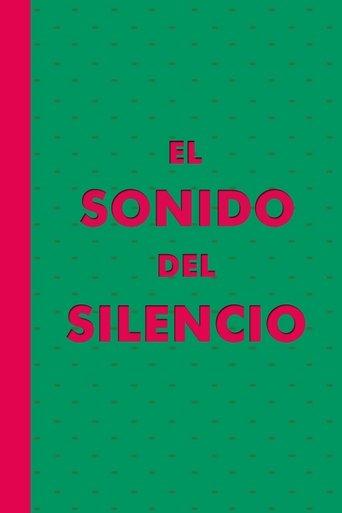 El Sonido del Silencio film afişi