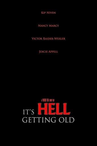 It's Hell Getting Old film afişi