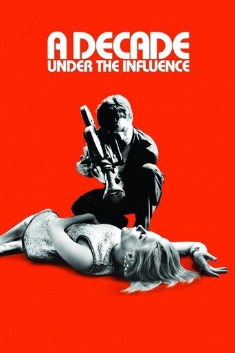 A Decade Under the Influence film afişi