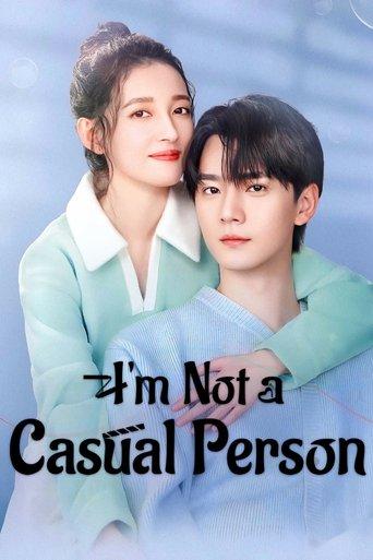 I’m Not a Casual Person dizi afişi