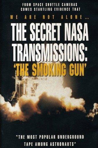 The Secret NASA Transmissions The Smoking Gun film afişi