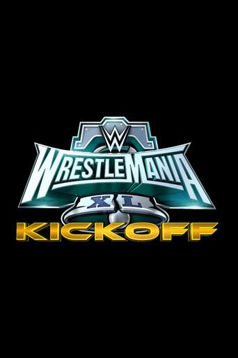 WWE WrestleMania XL Kickoff film afişi