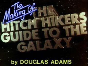The Making of The Hitchhiker's Guide to the Galaxy
