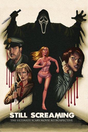 Still Screaming: The Ultimate Scary Movie Retrospective film afişi