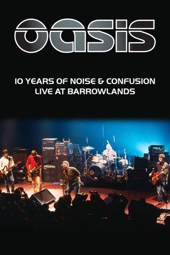 Oasis: 10 Years of Noise and Confusion film afişi