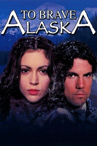 To Brave Alaska film afişi