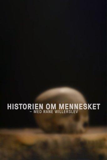 Historien om mennesket - med Rane Willerslev dizi afişi