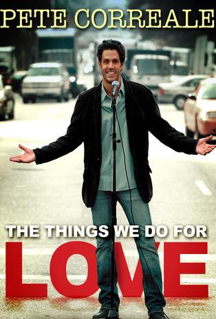 Pete Correale: The Things We Do For Love film afişi