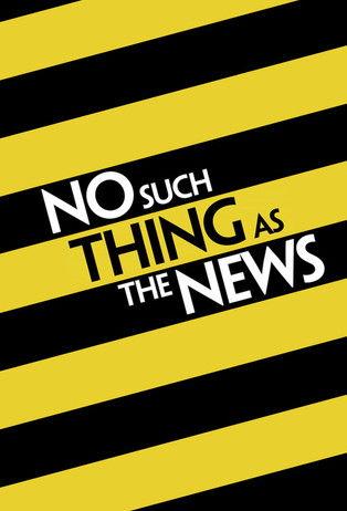 No Such Thing as the News dizi afişi