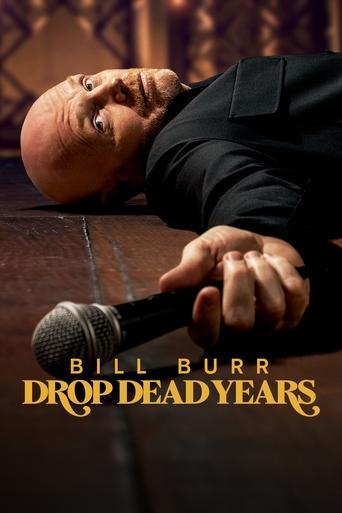 Bill Burr: Drop Dead Years film afişi
