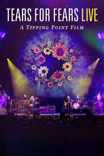 Tears for Fears Live (A Tipping Point Film) film afişi