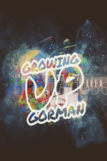 Growing Up Gorman film afişi