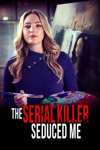 The Serial Killer Seduced Me film afişi