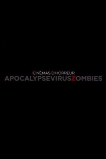 Cinémas d'Horreur - Apocalypse, Virus, Zombies film afişi