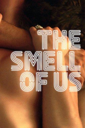 The Smell of Us film afişi