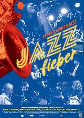 Jazzfieber - The Story of German Jazz film afişi