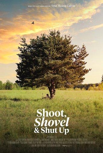 Shoot, Shovel and Shut Up film afişi