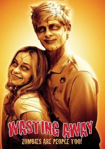 Wasting Away film afişi