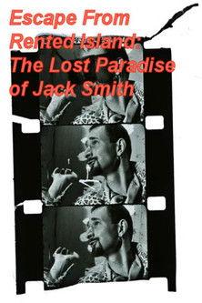 Escape From Rented Island: The Lost Paradise of Jack Smith film afişi