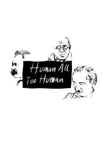 Human, All Too Human film afişi