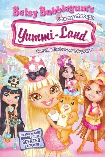 Betsy Bubblegum's Journey Through Yummi-Land film afişi