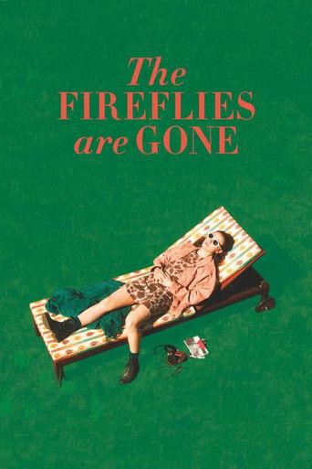 The Fireflies Are Gone film afişi