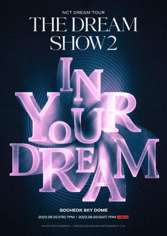 THE DREAM SHOW 2: In Your Dream film afişi