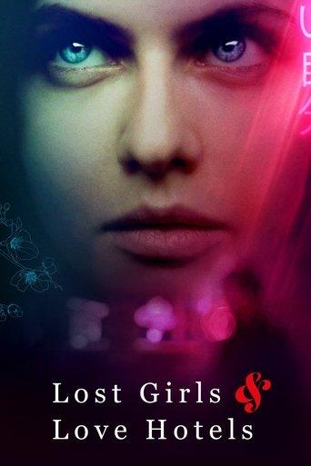 Lost Girls & Love Hotels film afişi