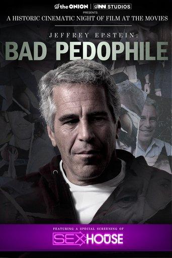 Jeffrey Epstein: Bad Pedophile film afişi