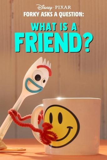Forky Asks a Question: What Is a Friend? film afişi