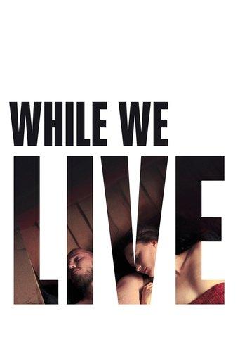 While We Live film afişi