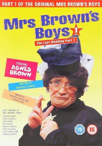 Mrs. Brown's Boys: The Last Wedding - Part 1 film afişi