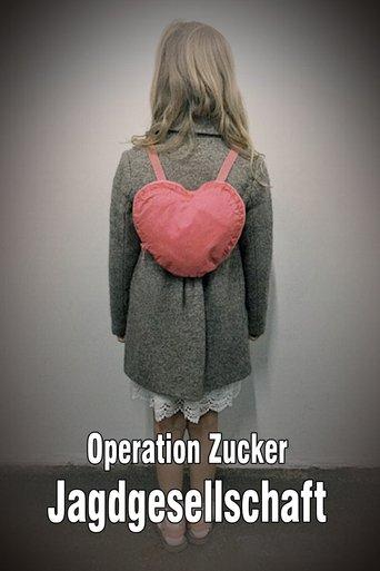 Operation Zucker - Jagdgesellschaft film afişi