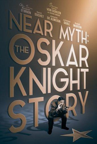 Near Myth: The Oskar Knight Story film afişi
