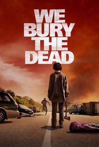 We Bury the Dead film afişi