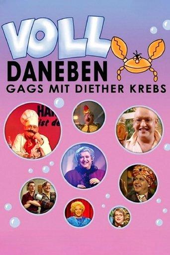 Voll daneben - Gags mit Diether Krebs dizi afişi