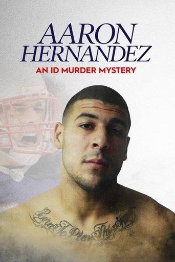 Aaron Hernandez: An ID Murder Mystery dizi afişi