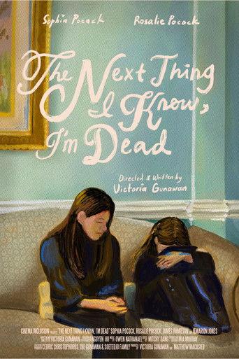 The Next Thing I Know, I'm Dead film afişi