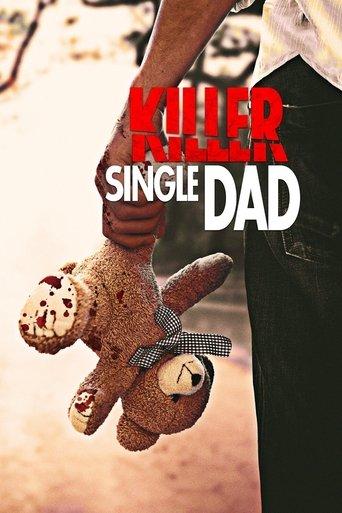 Killer Single Dad film afişi